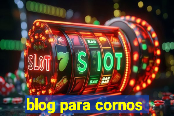 blog para cornos