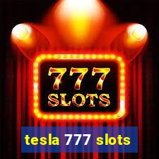 tesla 777 slots