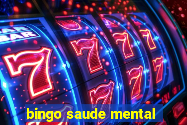 bingo saude mental