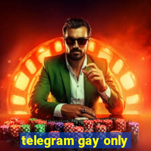 telegram gay only