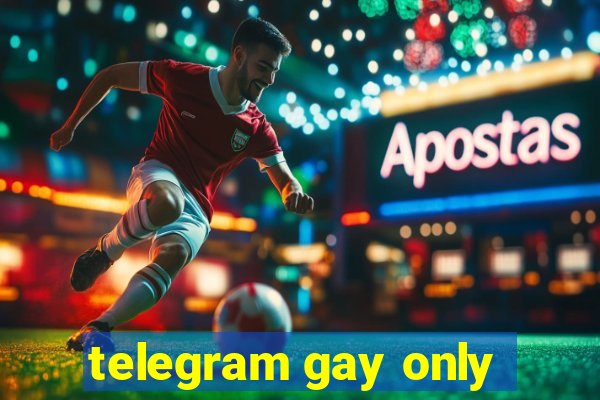 telegram gay only