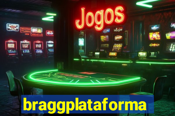 braggplataforma