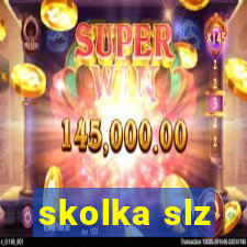 skolka slz