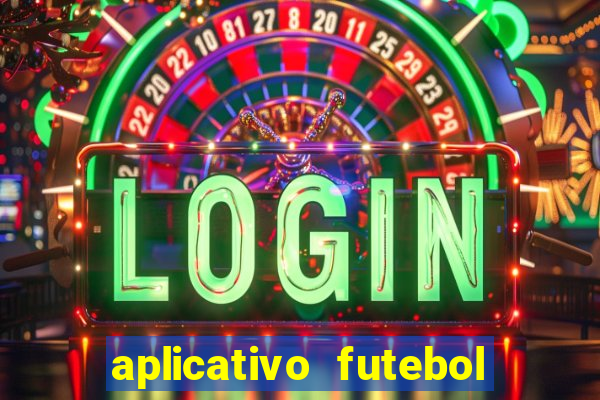 aplicativo futebol da hora 3.7