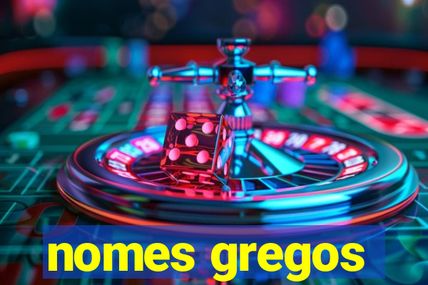 nomes gregos