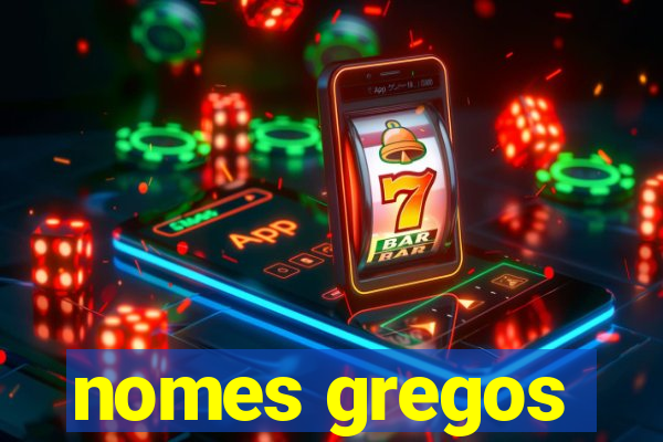 nomes gregos