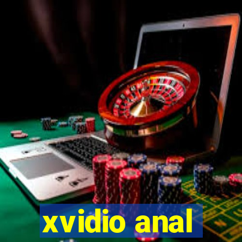 xvidio anal