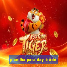 planilha para day trade