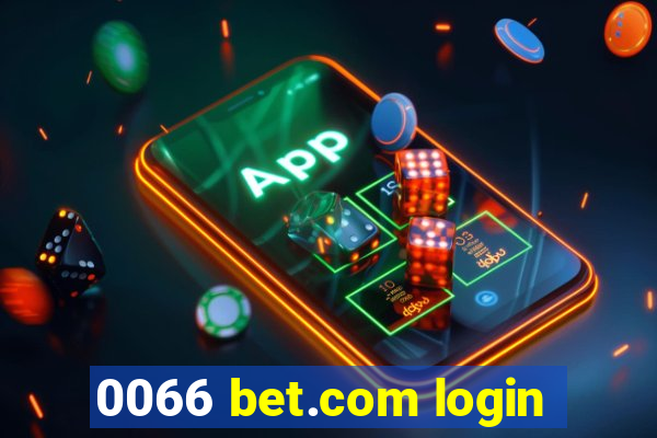 0066 bet.com login