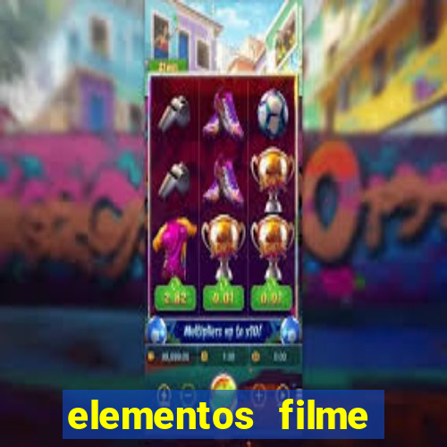 elementos filme completo dublado