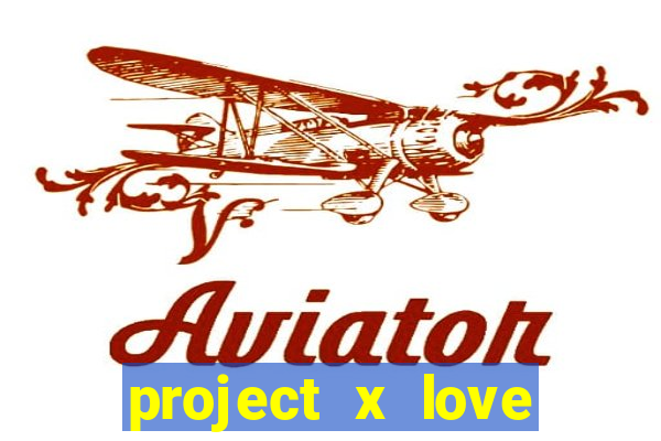 project x love potion disaster blaze gallery