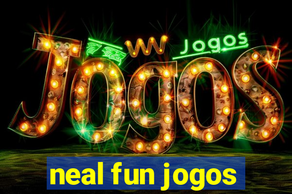 neal fun jogos