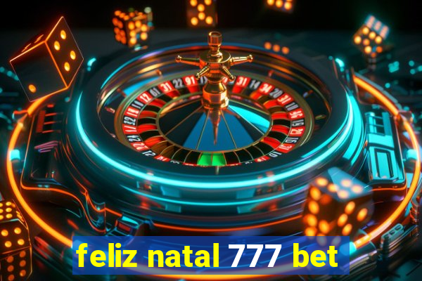 feliz natal 777 bet