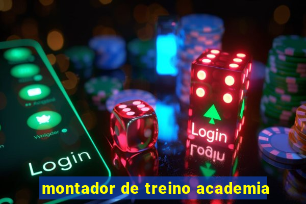 montador de treino academia