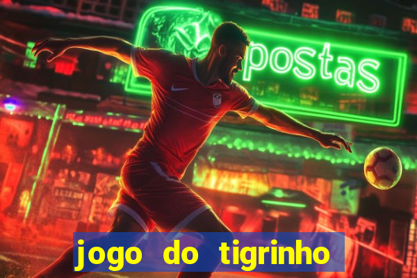 jogo do tigrinho plataforma de r$ 5