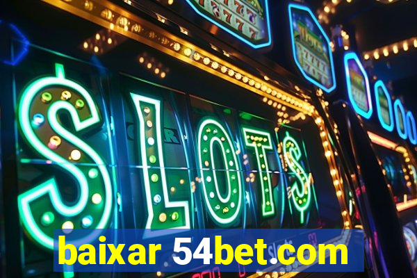 baixar 54bet.com