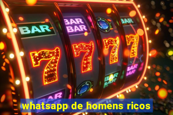 whatsapp de homens ricos