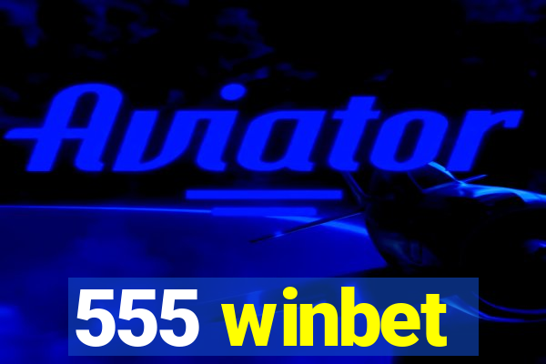 555 winbet