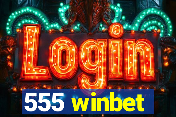 555 winbet