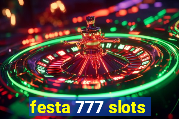 festa 777 slots