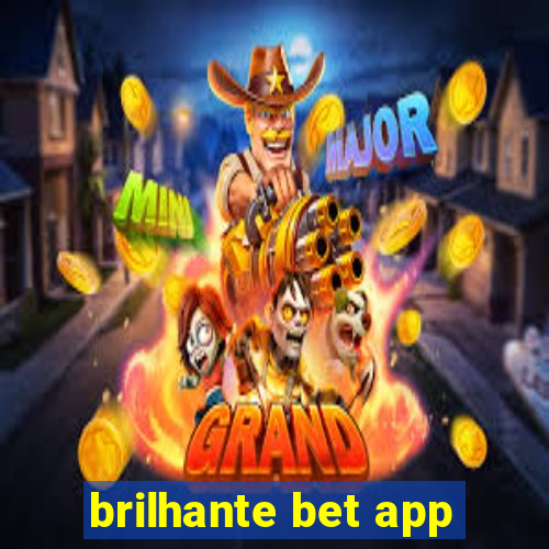 brilhante bet app