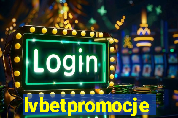 lvbetpromocje