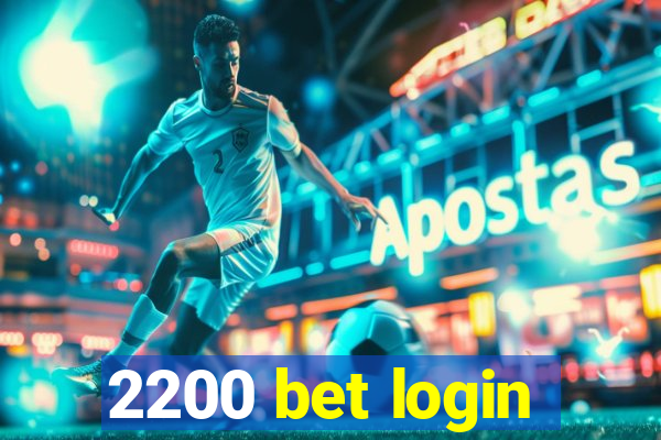 2200 bet login