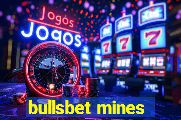 bullsbet mines