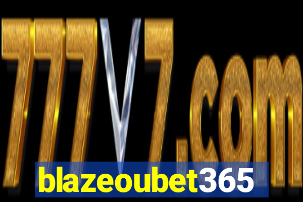 blazeoubet365