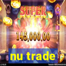 nu trade