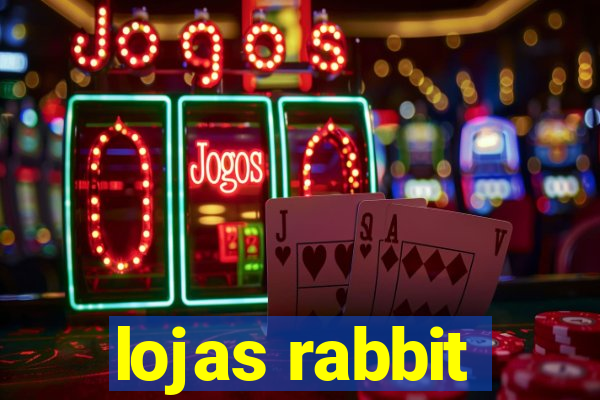 lojas rabbit