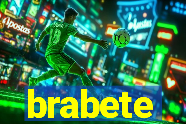 brabete