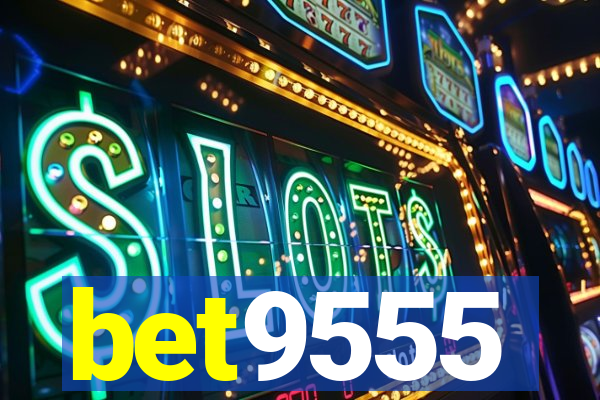 bet9555