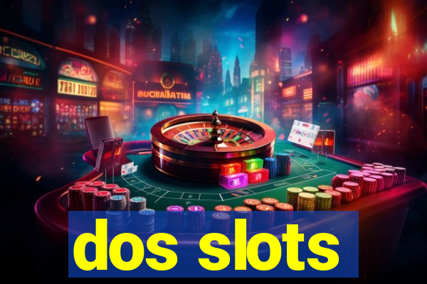 dos slots