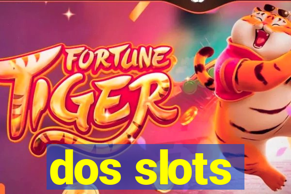 dos slots