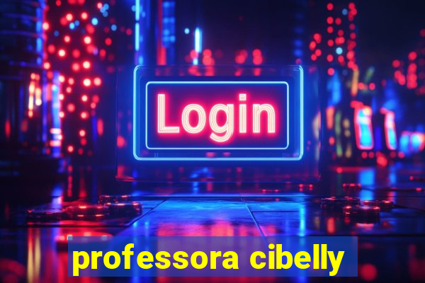 professora cibelly