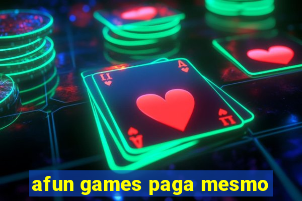 afun games paga mesmo