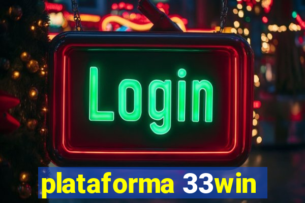 plataforma 33win