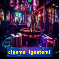 cinema iguatemi porto alegre