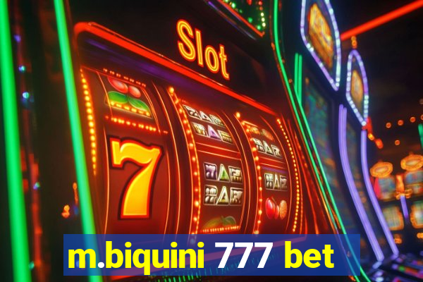 m.biquini 777 bet