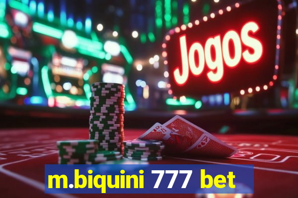 m.biquini 777 bet