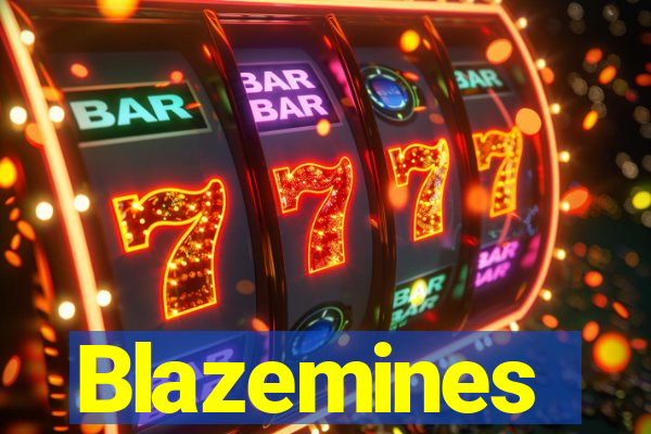 Blazemines