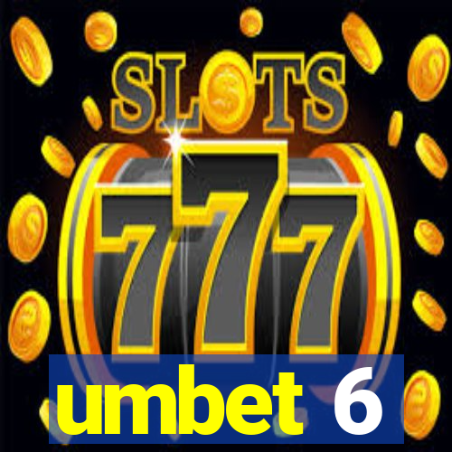 umbet 6