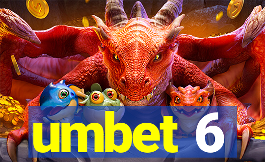 umbet 6