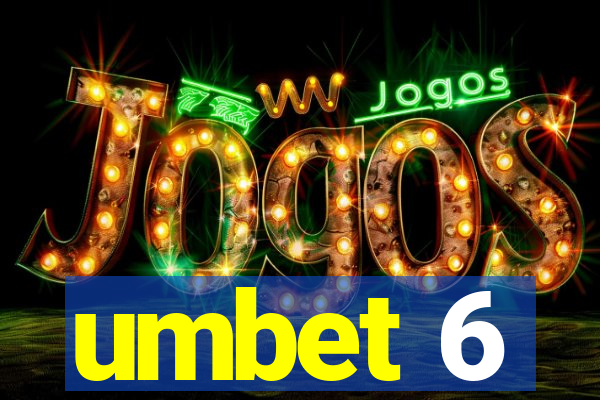 umbet 6