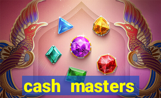 cash masters dinheiro infinito