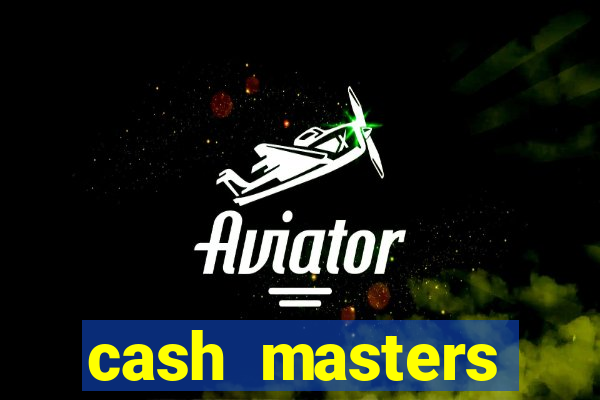 cash masters dinheiro infinito