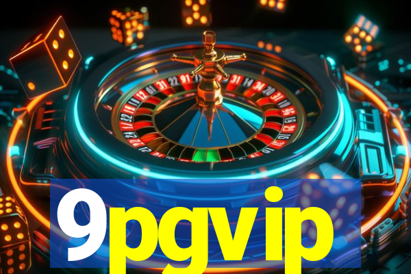 9pgvip