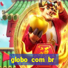 globo com br absolutamente notícias