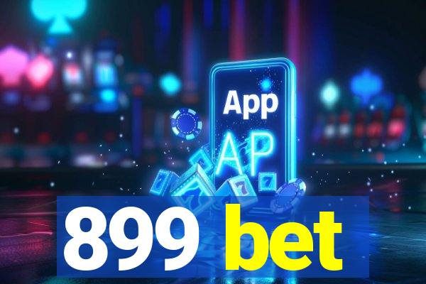 899 bet